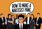 How to Make a Narcissist PANIC